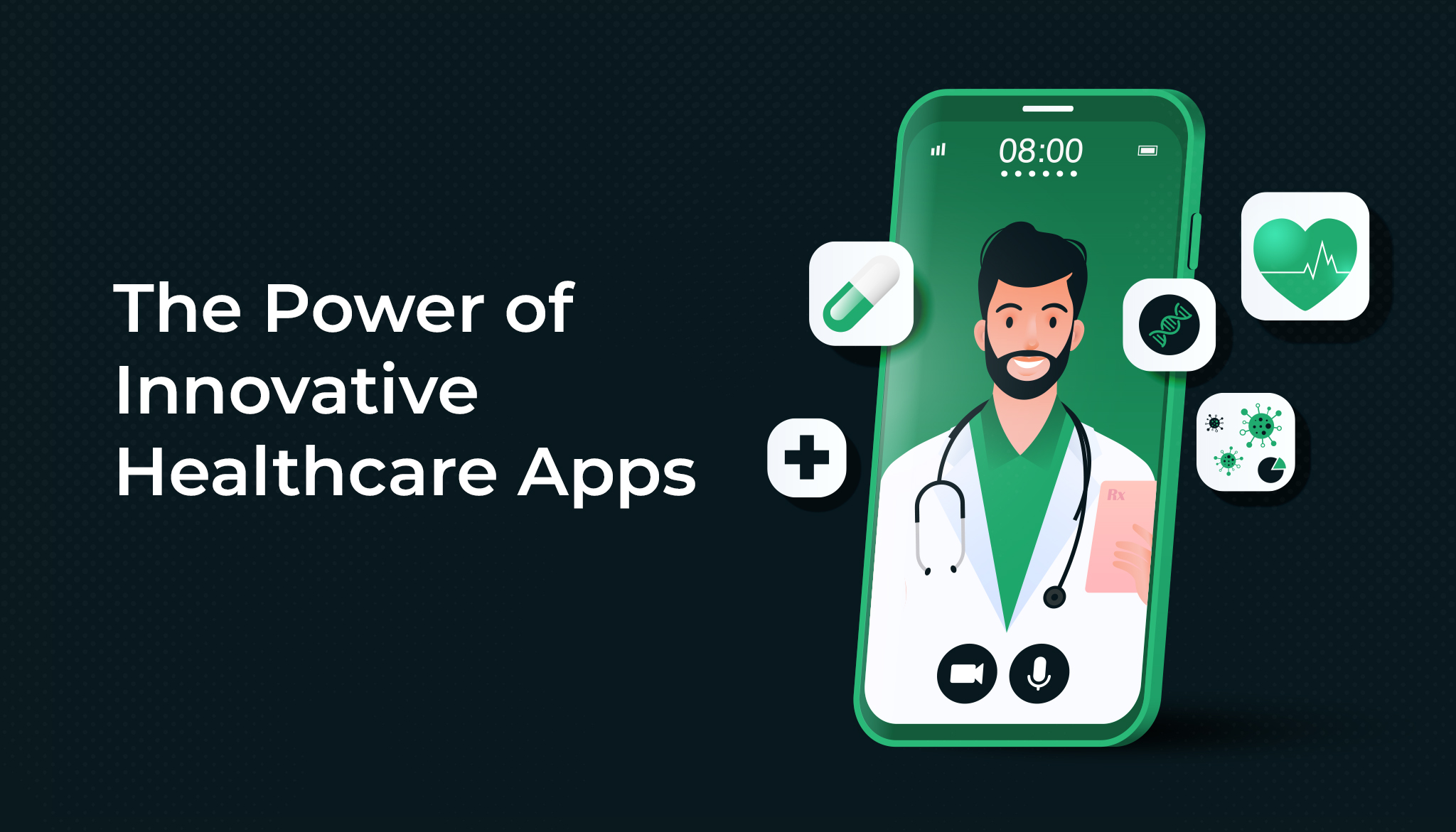 The Power of Innovative Healthcare Apps