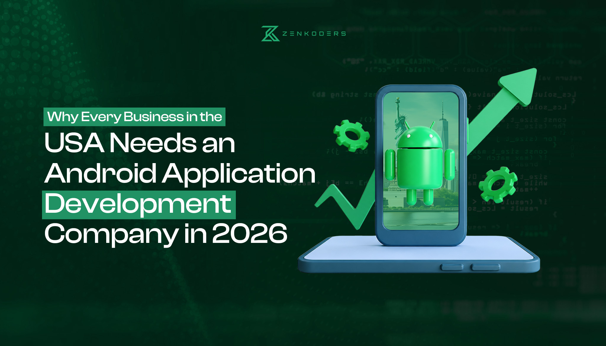 Why Every Business in the USA Needs an Android Application Development Company in 2026