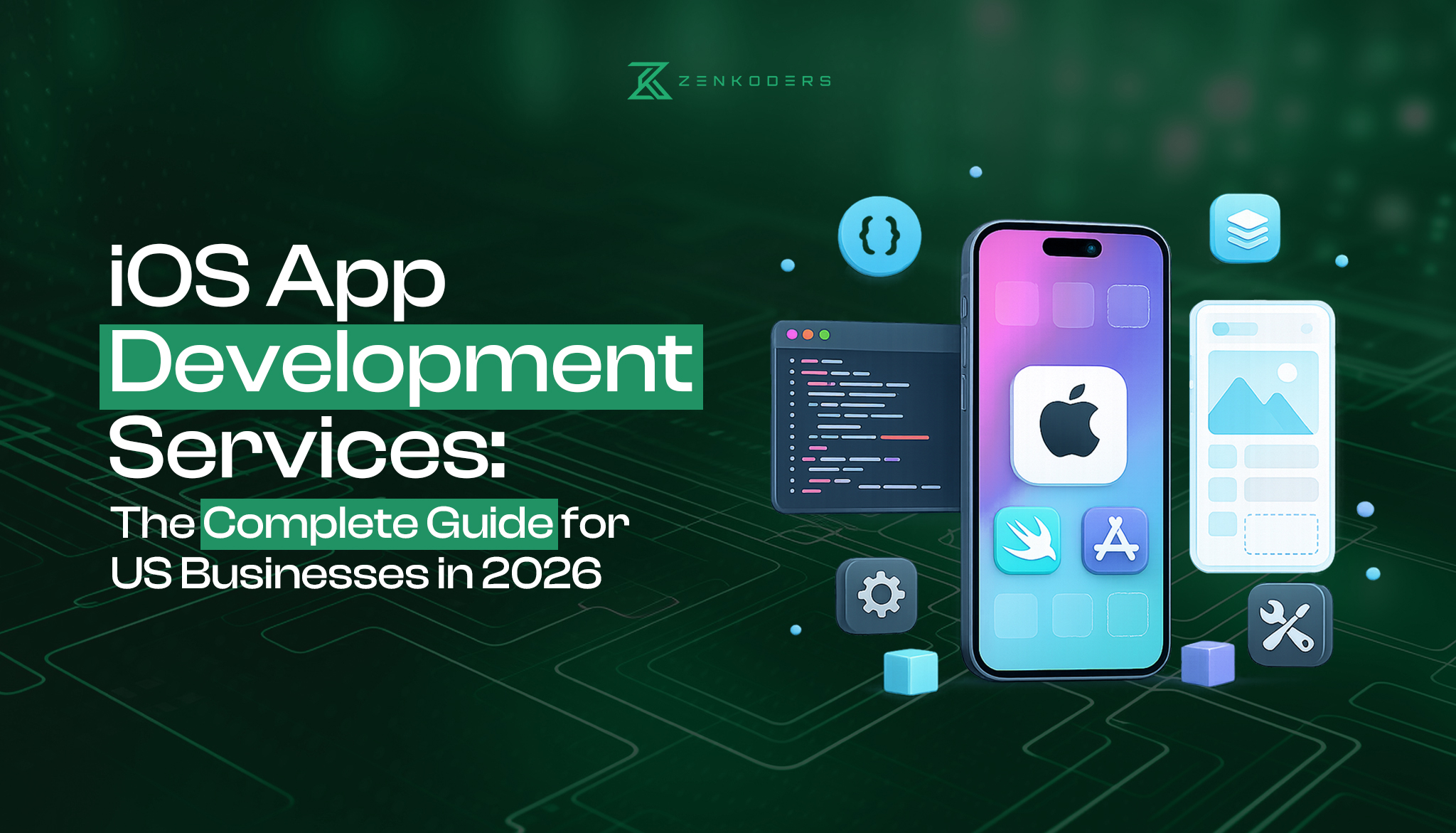 iOS App Development Services: The Complete Guide for US Businesses in 2026